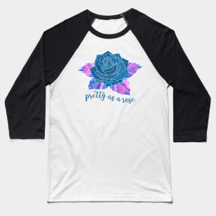 Pretty as a Rose - Blue Baseball T-Shirt